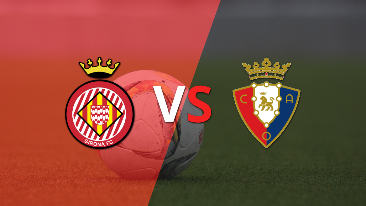 Girona vs Osasuna: previa, horario y cómo llegan para la fecha 19 de la Liga