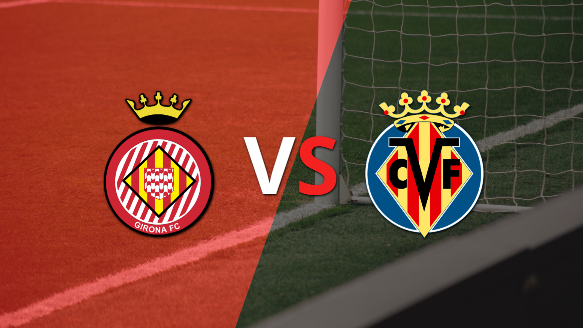 Girona vs Villarreal: previa, horario y cómo llegan para la fecha 30 de la Liga